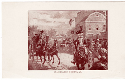 Inauguration Morning, 1789 / Inauguration of Washington